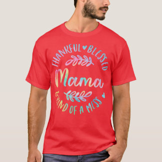 Gelukkig gebufferd en een soort van Mess Mama Than T-shirt
