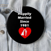 Gelukkig getrouwd sinds 1981 ronde button 6,0 cm (In situ)