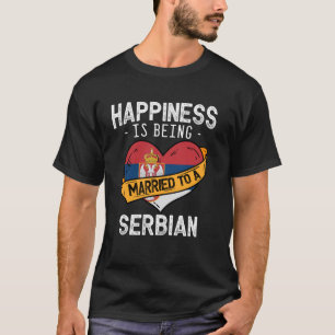 Gelukkig Getrouwd Zijn Met Een Servische Vrouw Hui T-shirt