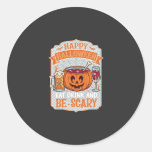 Gelukkig Halloween Eet Drink Wees eng Pompoen Kete Ronde Sticker