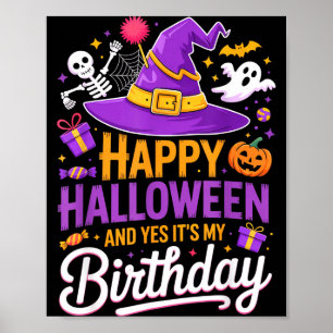 Gelukkig Halloween En Ja Het Is Mijn Verjaardag He Poster
