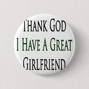 Gelukkig heb ik een geweldig Vriendin Ronde Button 5,7 Cm
