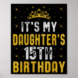 Gelukkig is het de 15e verjaardag van mijn dochter poster