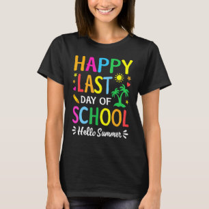 Gelukkig laatste dag van school Hallo zomerleraar T-shirt