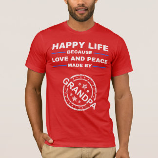Gelukkig Leven, Liefde en Vrede - Opa Cadeau T-shirt