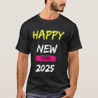 Gelukkig nieuwjaar 2025 - vet en kleurrijk design t-shirt