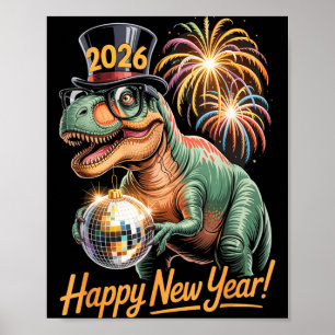 Gelukkig Nieuwjaar 2026 Dinosaur Grappige T-rex T- Poster