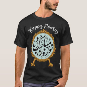 Gelukkig Nowruz Mubarak Koerdistan Iran Pakistan N T-shirt