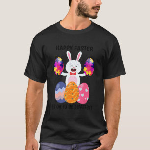 Gelukkig Pasen Het Is Ok Om Anders Te Zijn Konijn T-shirt