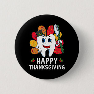 Gelukkig Thanksgiving Tandarts T-shirt Tanden Kalk Ronde Button 5,7 Cm