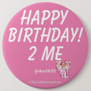 GELUKKIG VOOR ME John16:21 Ronde Button 6,0 Cm