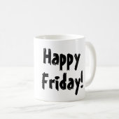 Gelukkig vrijdag! koffiemok (Voorkant rechts)