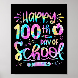 Gelukkige 100ste Dag van de School Tie Dye Rainbow Poster
