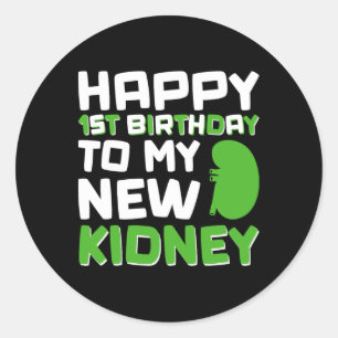 Gelukkige 1e verjaardag aan mijn nieuwe nier - Nie Ronde Sticker