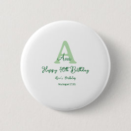 Gelukkige 40ste verjaardag groen toevoegen naam mo ronde button 5,7 cm