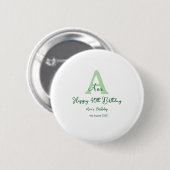 Gelukkige 40ste verjaardag groen toevoegen naam mo ronde button 5,7 cm (Voorkant /achterkant)