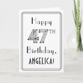Gelukkige 47e verjaardag, Art Deco stijl met eigen Kaart (Voorkant)