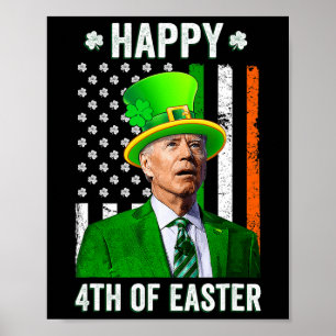 Gelukkige 4e van Pasen plezier Joe Biden St Patric Poster