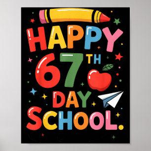 Gelukkige 67e schooldag - Ik heb 67 dagen overleef Poster