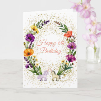 Gelukkige 6e verjaardag Eenhoorns en wilde Bloemen Kaart