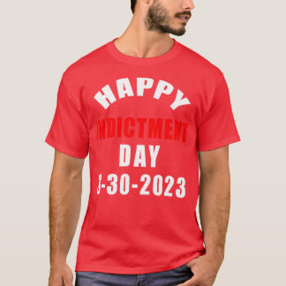 GELUKKIGE AANKLACHT DAG 3302023 1 T-SHIRT