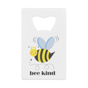 Gelukkige bijenprinses met kroon en slogan Bee Kin Kredietkaart Flessenopener