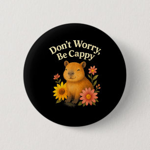 Gelukkige Capybara Maak Je Niet Druck Zorg Dat Je Ronde Button 5,7 Cm