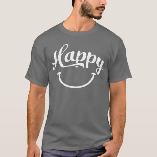 gelukkige citaten positieve quote schattig lief po t-shirt