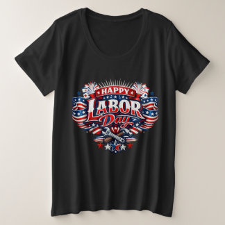 Gelukkige Dag van de Arbeid Patriottisch Amerikaan Grote Maat T-shirt