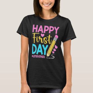 Gelukkige eerste dag Laten we dit doen Welkom teru T-shirt