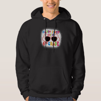 Gelukkige eerste dag van 6e klas hart zonnebril te hoodie