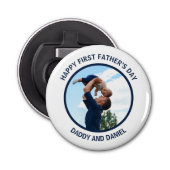 Gelukkige Eerste Vaderdag Custom Foto & Tekst Button Flesopener (Voorkant)