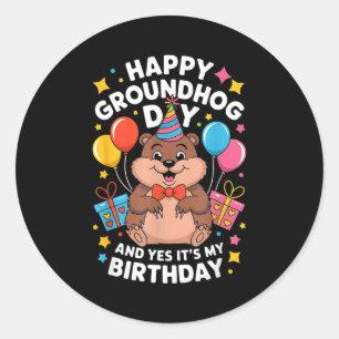 Gelukkige Groundhog Day En Het Is Mijn Verjaardag Ronde Sticker