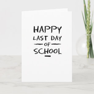Gelukkige laatste dag van de leerkrachten en leerl kaart