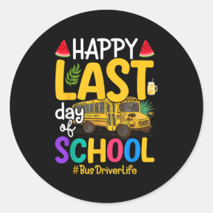 Gelukkige laatste dag van de school buschauffeur L Ronde Sticker