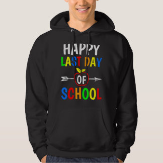 Gelukkige laatste dag van school leraren studenten hoodie