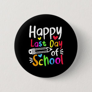 Gelukkige Laatste Dag van Schoolleerlingen Vrouwen Ronde Button 5,7 Cm
