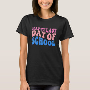 Gelukkige laatste dagen van schoolleraar Kinder Re T-shirt