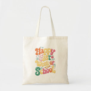 Gelukkige laatste week van school docenten student tote bag