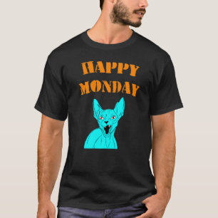 Gelukkige maandag Boze Chagrijnige Sphynx Kat Moed T-shirt