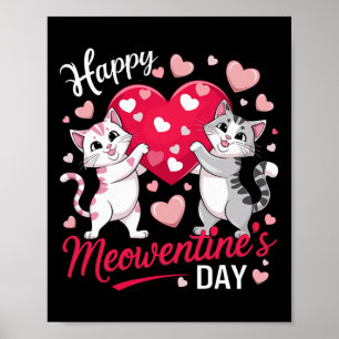 Gelukkige Meowentine-dag Grappige Lieve Kattenlief Poster