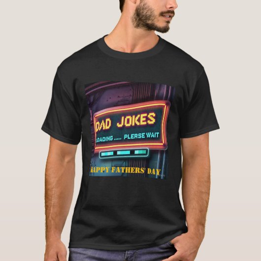 Gelukkige Vaderdag "Papa Jokes Loading" Custom T-shirt (Voorkant)