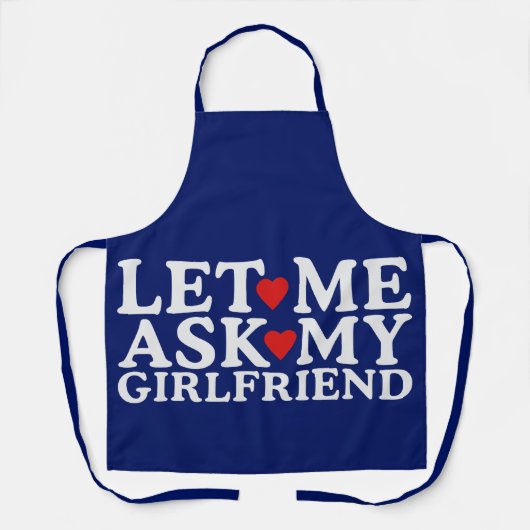 Gelukkige Valentijnsdag laat me mijn Vriendin vrag Schort (Voorkant)