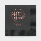 Gelukkige verjaardag 40 Nooit zag het er zo goed u Folie Servetten (Voorkant)