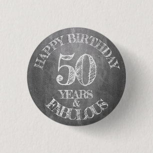 Gelukkige verjaardag - 50 jaar en fantastisch ronde button 3,2 cm
