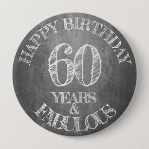 Gelukkige verjaardag - 60 jaar & Fabulous in krijt Ronde Button 4,0 Cm