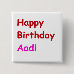 Gelukkige Verjaardag Aadi Vierkante Button 5,1 Cm