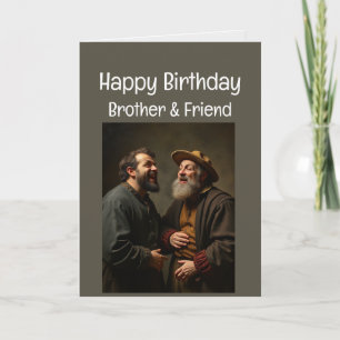 Gelukkige Verjaardag Funny Brother & Friend Kaart