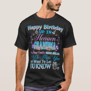 Gelukkige verjaardag in de hemel aan mijn oma t-shirt