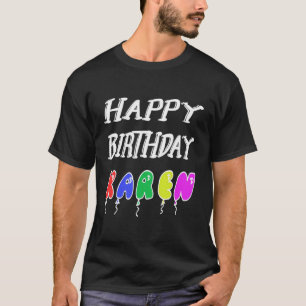 Gelukkige verjaardag Karen T-shirt